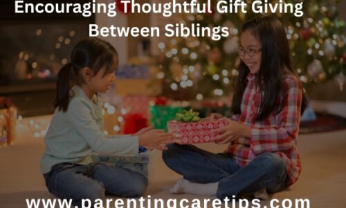 Encouraging Thoughtful Gift Giving Between Siblings