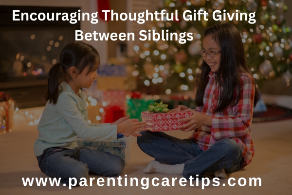 Gift Giving Between Siblings