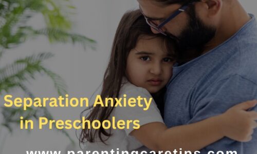 Separation Anxiety in Preschoolers: Understanding and Addressing Preschool Separation Anxiety