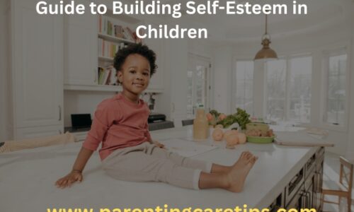 Guide to Building Self-Esteem in Children